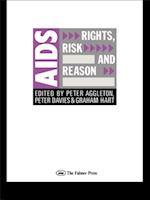 AIDS: Rights, Risk and Reason
