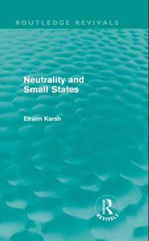 Neutrality and Small States (Routledge Revivals)