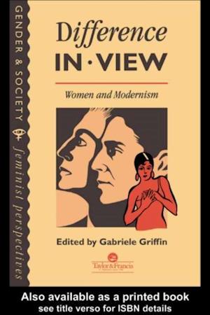 Difference In View: Women And Modernism