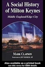 A Social History of Milton Keynes