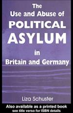 Use and Abuse of Political Asylum in Britain and Germany
