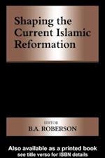 Shaping the Current Islamic Reformation