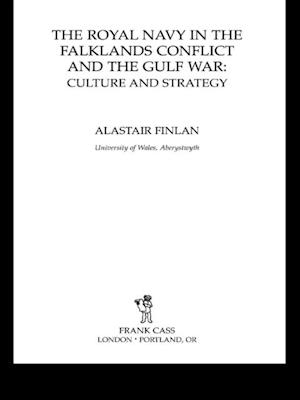 Royal Navy in the Falklands Conflict and the Gulf War