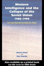 Western Intelligence and the Collapse of the Soviet Union