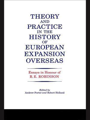 Theory and Practice in the History of European Expansion Overseas