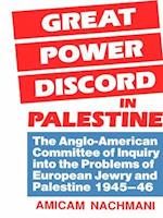 Great Power Discord in Palestine