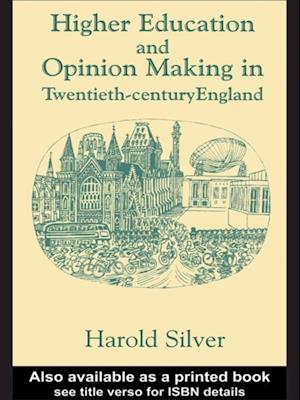 Higher Education and Policy-making in Twentieth-century England