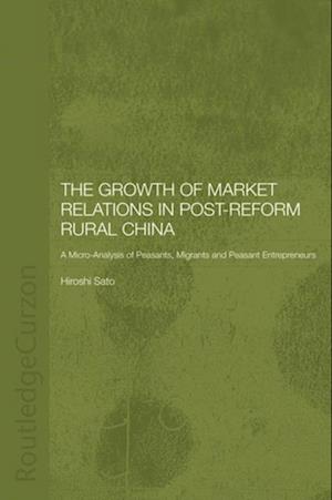 The Growth of Market Relations in Post-Reform Rural China