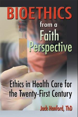 Bioethics from a Faith Perspective