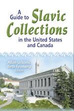 A Guide to Slavic Collections in the United States and Canada