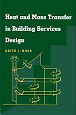 Heat and Mass Transfer in Building Services Design