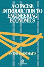 Concise Introduction to Engineering Economics