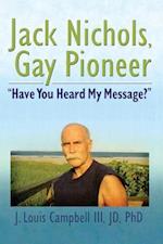 Jack Nichols, Gay Pioneer