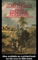 Class Struggle and the Industrial Revolution