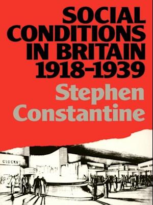 Social Conditions in Britain 1918-1939