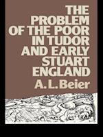 The Problem of the Poor in Tudor and Early Stuart England