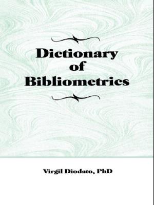 Dictionary of Bibliometrics