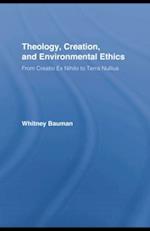 Theology, Creation, and Environmental Ethics