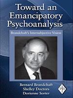 Toward an Emancipatory Psychoanalysis