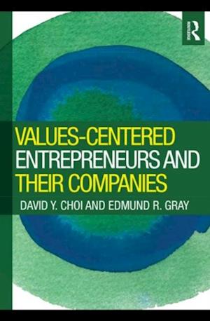 Values-Centered Entrepreneurs and Their Companies