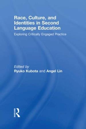 Race, Culture, and Identities in Second Language Education