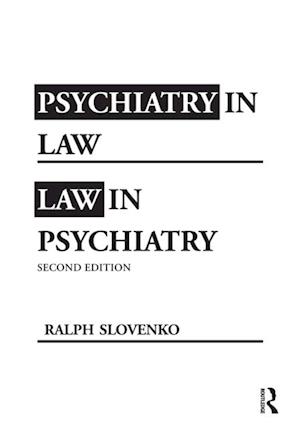 Psychiatry in Law / Law in Psychiatry, Second Edition