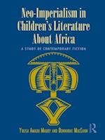Neo-Imperialism in Children''s Literature About Africa