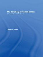 The Jewellery Of Roman Britain