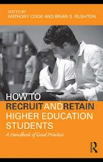 How to Recruit and Retain Higher Education Students