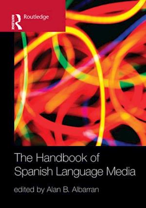 Handbook of Spanish Language Media