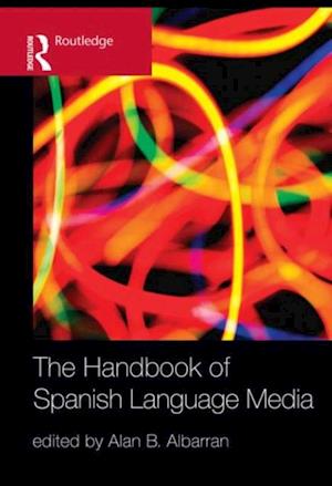 Handbook of Spanish Language Media