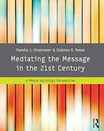 Mediating the Message in the 21st Century