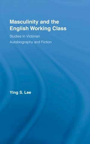 Masculinity and the English Working Class