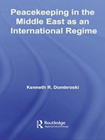 Peacekeeping in the Middle East as an International Regime