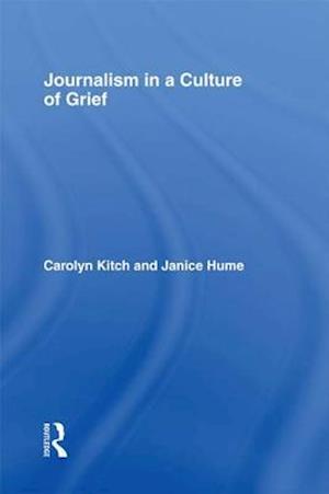 Journalism in a Culture of Grief