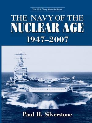 Navy of the Nuclear Age, 1947-2007