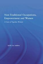 Non-Traditional Occupations, Empowerment, and Women