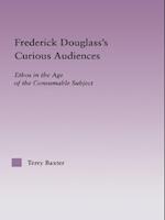 Frederick Douglass''s Curious Audiences
