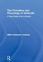 The Phonetics and Phonology of Gutturals