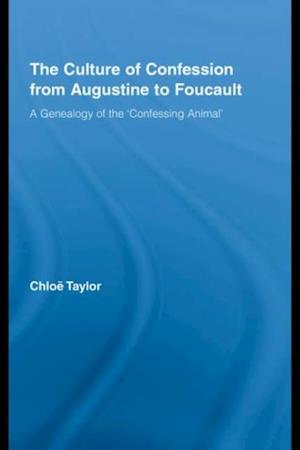 The Culture of Confession from Augustine to Foucault