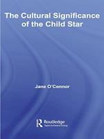 The Cultural Significance of the Child Star