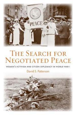 The Search for Negotiated Peace