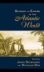 Science and Empire in the Atlantic World