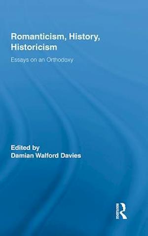 Romanticism, History, Historicism