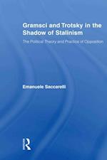 Gramsci and Trotsky in the Shadow of Stalinism