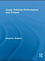 Queer Political Performance and Protest