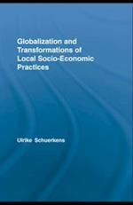 Globalization and Transformations of Local Socioeconomic Practices