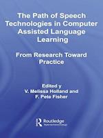 Path of Speech Technologies in Computer Assisted Language Learning