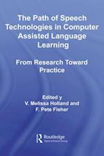 Path of Speech Technologies in Computer Assisted Language Learning