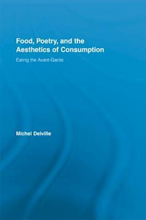 Food, Poetry, and the Aesthetics of Consumption